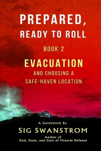 Prepared, Ready to Roll - Book 2 Evacuation and Choosing a Safe-Haven Location