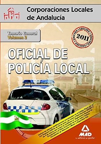 Oficial de la policía local de andalucía. Temario general. Volumen ii