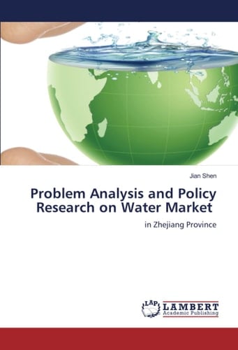 Problem Analysis and Policy Research on Water Market: in Zhejiang Province