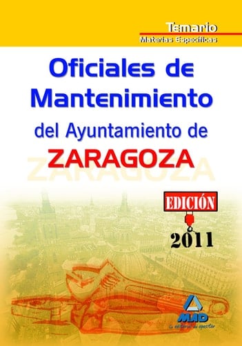 Oficiales de mantenimiento del ayuntamiento de zaragoza. Temario materias específicas