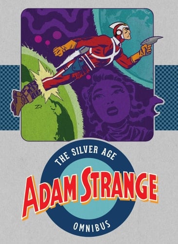 Adam Strange: the Silver Age Omnibus