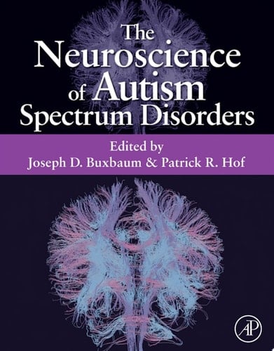 The Neuroscience of Autism Spectrum Disorders