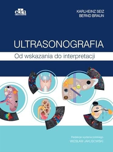 Ultrasonografia od wskazania do interpretacji