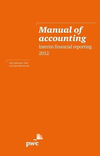 Manual of Accounting - Interim Financial Information 2012