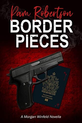 Border Pieces: A Morgan Winfeld Novella