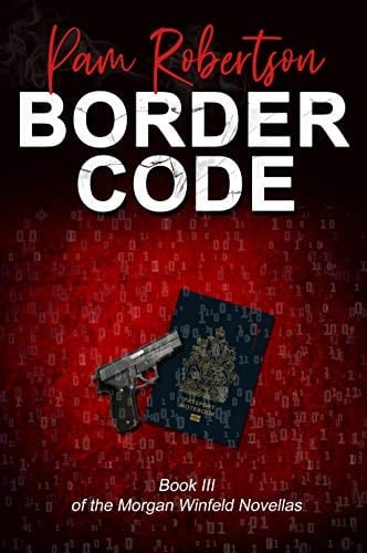 Border Code: Book III of the Morgan Winfeld Novellas