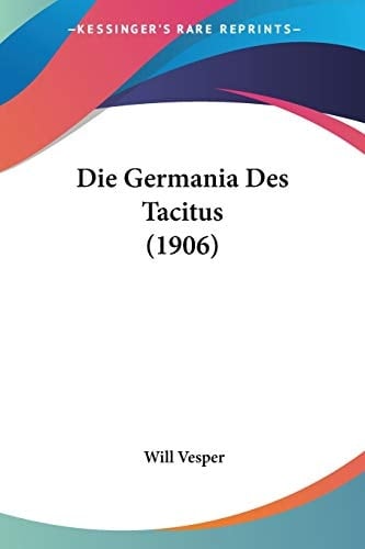 Die Germania Des Tacitus (1906) (German Edition)