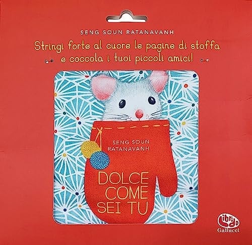 Dolce come sei tu. Ediz. a colori