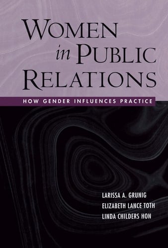 Women in Public Relations How Gender Influences Practice