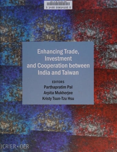 Enhancing Trade, Investment and Cooperation Between India and Taiwan