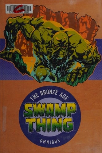 Swamp Thing The Bronze Age Omnibus