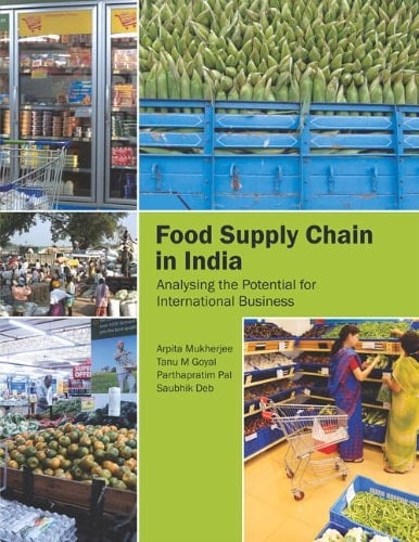 The Food Supply Chain in India Analysing the Potential for International Business