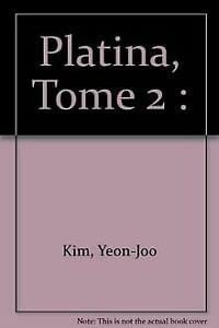 Platina Tome 2