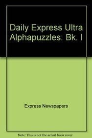 Daily Express Ultra Alphapuzzles Bk. I