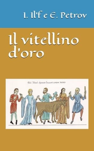 Il vitellino d'oro (Italian Edition)