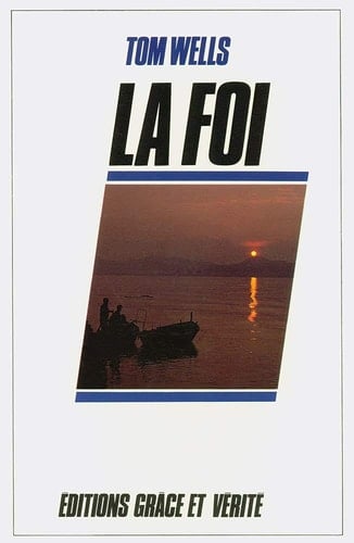 La Foi un don de Dieu