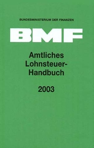 Amtliches Lohnsteuer-Handbuch 2003.