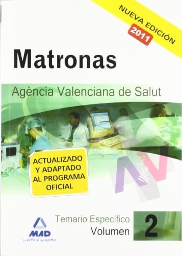 matronas de la agencia valenciana de salud. Temario específico vol.Ii
