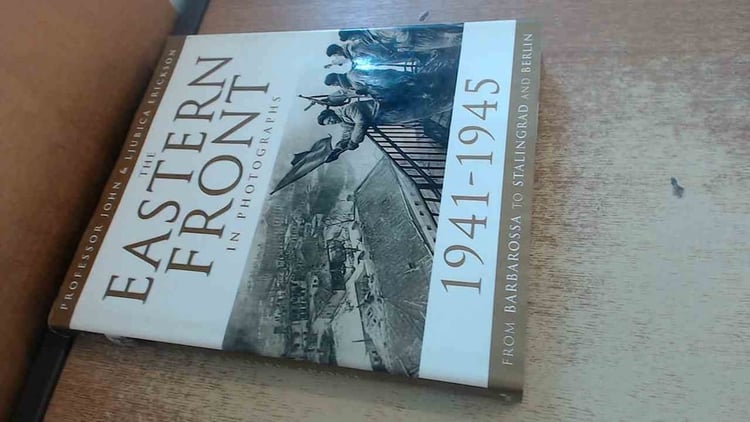 The Eastern Front: in Photographs 1941-1945