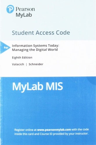 MyMISLab with Pearson EText Access Card for Information Systems Today Managing the Digital World - With Pearson Etext
