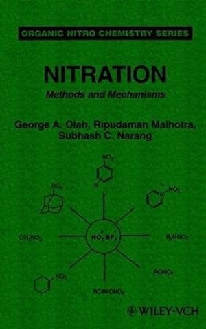 Nitration: Methods and mechanisms (Organic nitro chemistry series)