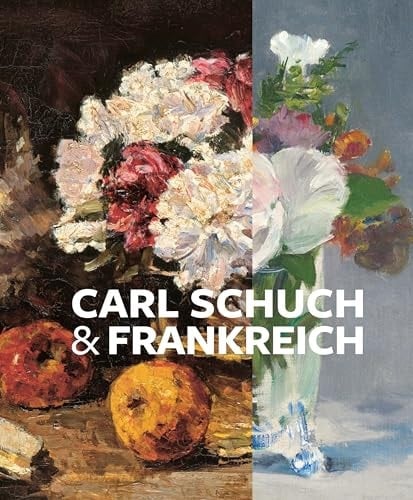 Carl Schuch und Frankreich