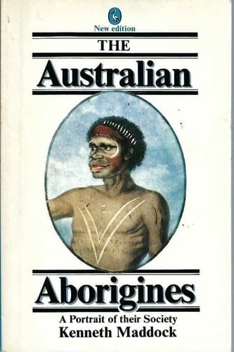 The Australian Aborigines - A Portrait of Their Society