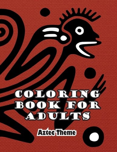 Coloring Book for Adults Aztec Theme
