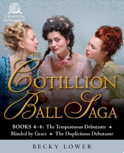 The Cotillion Ball Saga Books 4-6