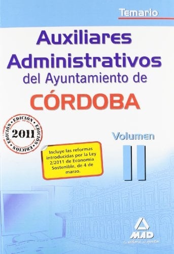 Auxiliares administrativos del ayuntamiento de córdoba. Temario. Volumen ii