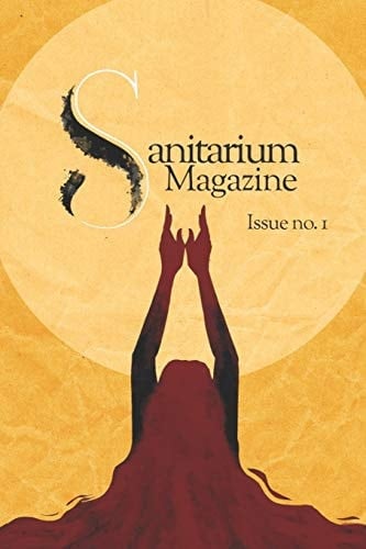 Sanitarium Magazine Issue 1
