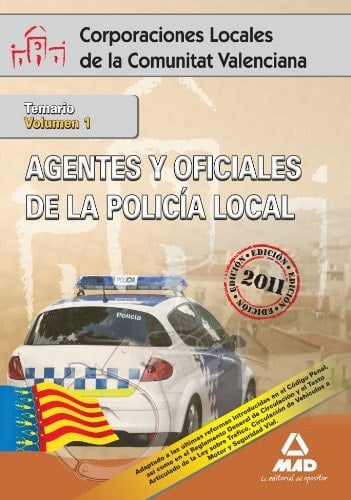 agentes y oficiales de la policía local de la comunitat valenciana. Temario volumen i