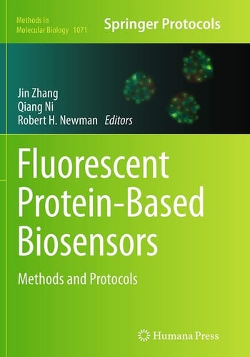 Fluorescent Protein-Based Biosensors Methods and Protocols