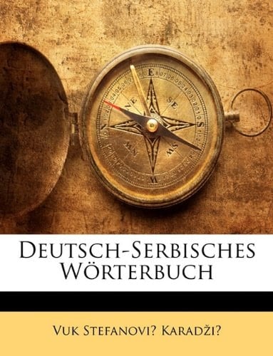 Deutsch-Serbisches Wörterbuch (German Edition)