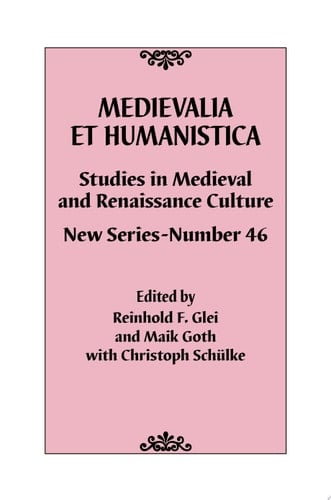 Medievalia et Humanistica, No. 46 Studies in Medieval and Renaissance Culture: New Series