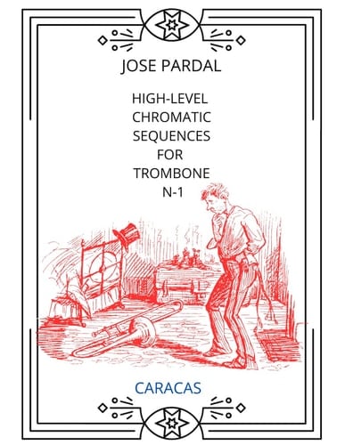High-Level Chromatic Sequences for Trombone N-1 Caracas