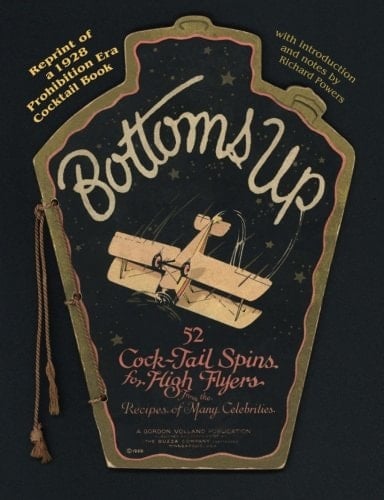 Bottoms Up: 52 Cock-Tail Spins for High Flyers From the Recipes of Many Celebrities
