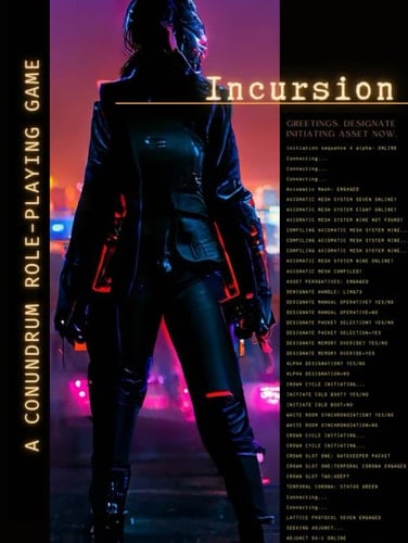 Incursion: A Conundrum Role-Playing Game