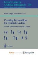 Creating Personalities for Synthetic Actors