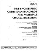 Nde Engineering Codes and Standards and Materials Characterization: Presented at the 1996 Asme Pressure Vessels and Piping Conference, Montreal, ... July 21-26, 1996 (Pvp (Series), Vol. 322.)