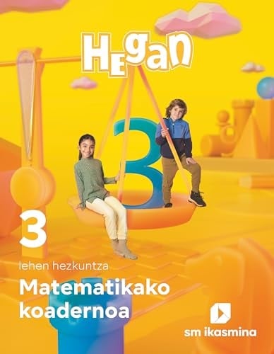 Koadernoa Matematika. Lehen Hezkuntza 3. Hegan