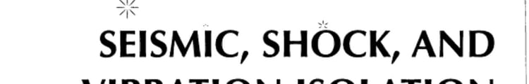 Seismic, Shock, and Vibration Isolation, 1996 Presented at the 1996 ASME Pressure Vessels and Piping Conference, Montreal, Quebec, Canada, July 21-26 1996