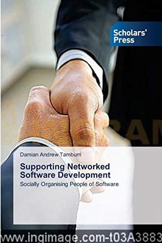 Supporting Networked Software Development: Socially Organising People of Software