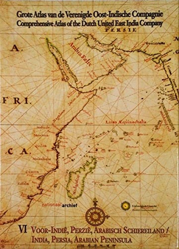 Grote atlas van de Verenigde Oost-Indische Compagnie: Voor-Indië, Perzië, Arabisch Schiereiland