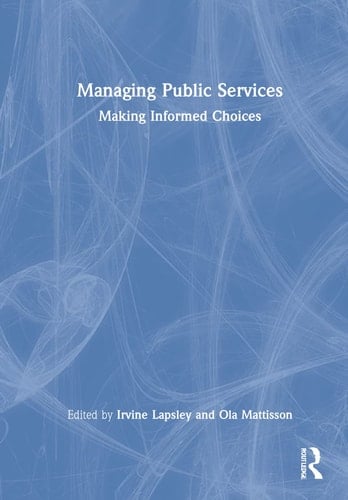 Managing Public Services Making Informed Choices