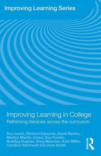 Improving Learning in College Rethinking Literacies Across the Curriculum