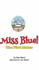 Miss Blue! The Pilot Maker