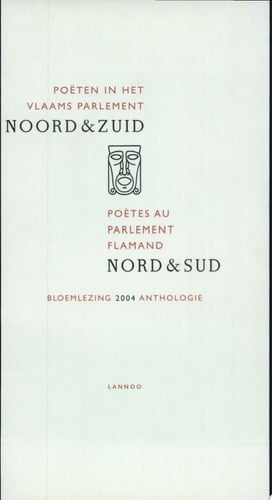Noord & Zuid poëten in het Vlaams Parlement: bloemlezing