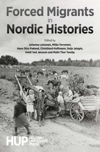 Forced Migrants in Nordic Histories