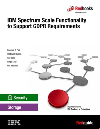 IBM Spectrum Scale Functionality to Support GDPR Requirements